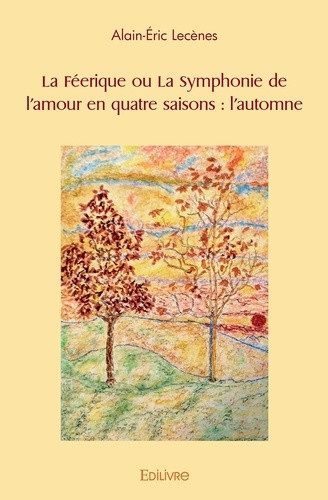 lec-rnes-alain-eric-la-feerique-ou-la-symphonie-de-l-amour-en-quatre-saisons-tome-2-l-automne_0