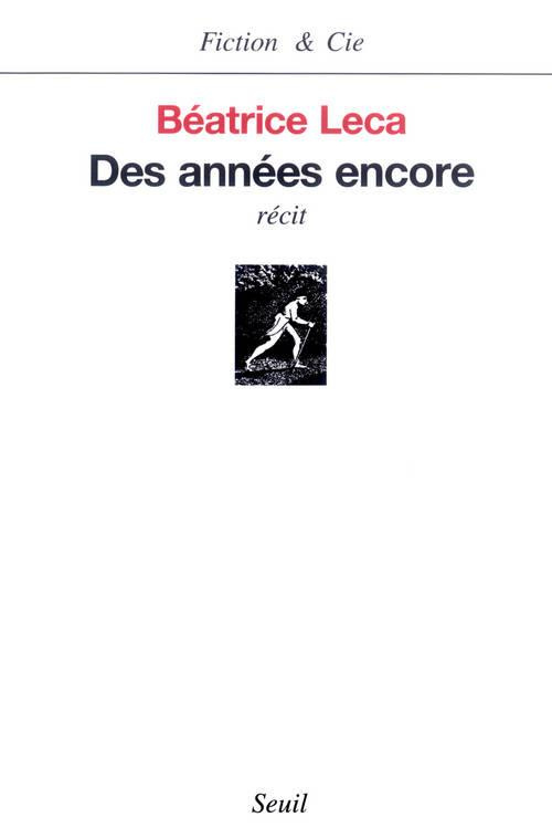 leca-beatrice-des-annees-encore-recit_0