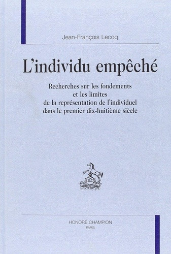 lecoq-jean-francois-l-individu-empeche-recherches-sur-les-fondements-et-les-limites-de-la-representation-de-l-individu_0
