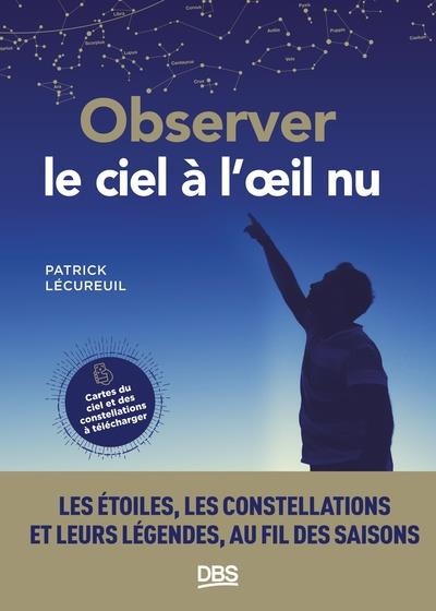 lecureuil-patrick-observer-le-ciel-a-l-oeil-nu-les-etoiles-les-constellations-et-leurs-legendes-au-fil-des-saisons_0