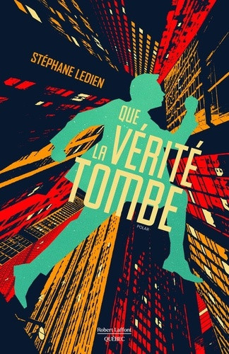 ledien-stephane-que-la-verite-tombe_0