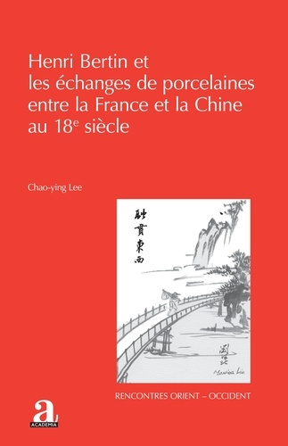 lee-chao-ying-henri-bertin-et-les-echanges-de-porcelaines-entre-la-france-et-la-chine-au-18e-siecle_0