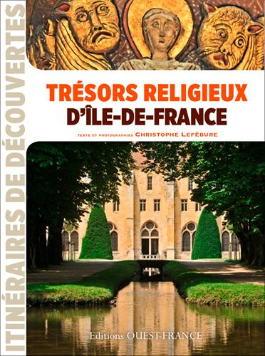 lefebure-christophe-tresors-religieux-d-ile-de-france_0