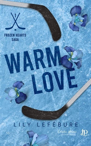 lefebure-lily-frozen-hearts-tome-1-warm-love_0