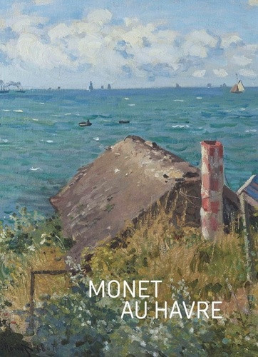 lefebvre-geraldine-monet-au-havre-album-d-exposition_0