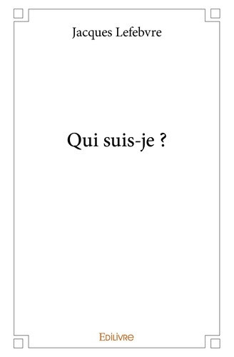 lefebvre-jacques-qui-suis-je_0