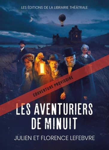 lefebvre-julien-lefebvre-florence-les-aventuriers-de-minuit_0