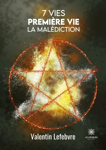 lefebvre-valentin-7-vies-premiere-vie-la-malediction_0