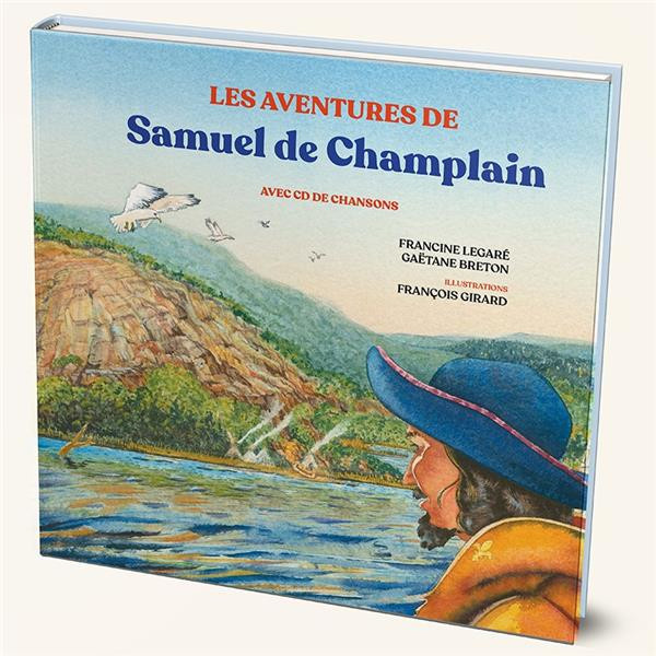 legare-francine-breton-gaetane-girard-francois-les-aventures-de-samuel-de-champlain-avec-1-cd-audio_0
