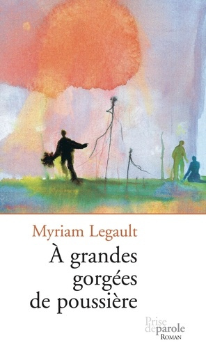legault-myriam-a-grandes-gorgees-de-poussiere_0