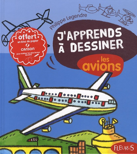 legendre-philippe-j-apprends-a-dessiner-les-avions-avec-un-bloc-de-papier-canson_0