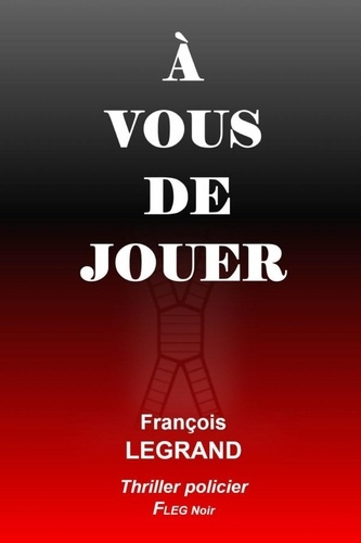 legrand-francois-a-vous-de-jouer_0