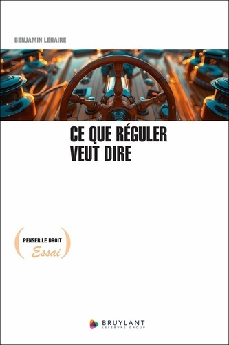 lehaire-benjamin-ce-que-reguler-veut-dire_0