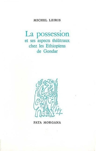 leiris-michel-la-possession-et-ses-aspects-theatraux-chez-les-ethiopiens-de-gondar_0