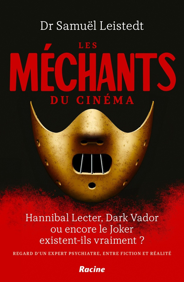 leistedt-samuel-les-mechants-du-cinema-hannibal-lecter-le-joker-ou-encore-dark-vador-existent-ils-vraiment_0