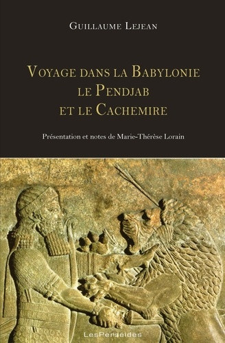 lejean-guillaume-voyage-dans-la-babylonie-le-pendjab-et-le-cachemire-presentation-et-notes-de-marie-therese-lorain_0