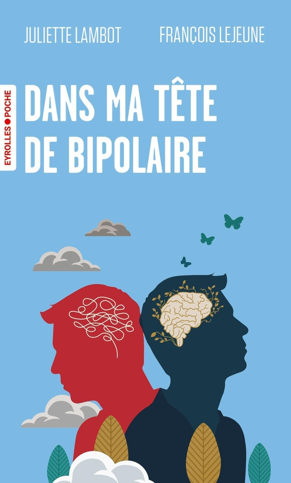 lejeune-francoise-lambot-juliette-dans-ma-tete-de-bipolaire_0