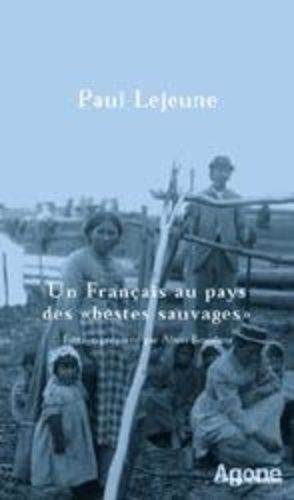lejeune-paul-un-francais-au-pays-des-bestes-sauvages_0