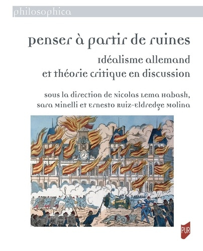 lema-habash-nicolas-milenni-sara-ruiz-eldredge-penser-a-partir-de-ruines-idealisme-allemand-et-theorie-critique-en-discussion_0