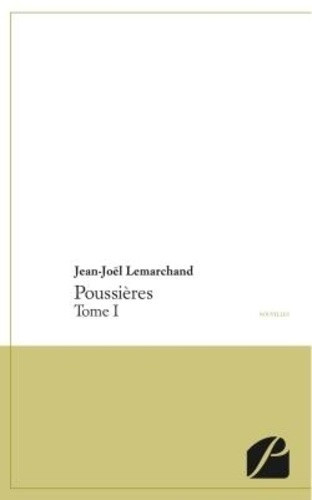 lemarchand-jean-joel-poussieres-tome-i_0