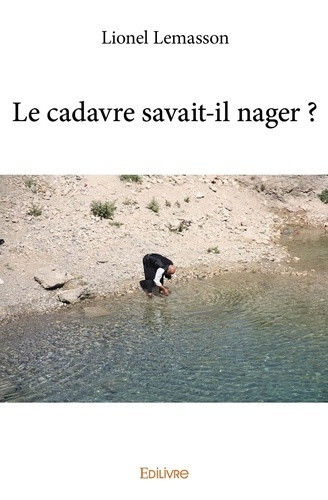 lemasson-lionel-le-cadavre-savait-il-nager_0