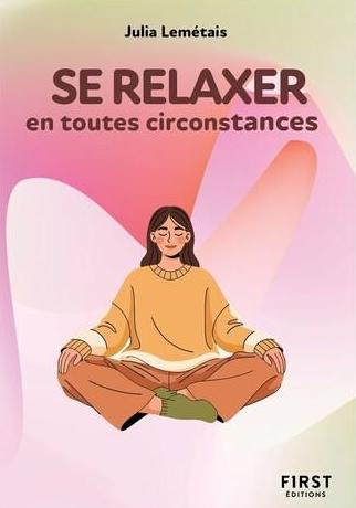 lemetais-julia-le-petit-livre-pour-se-relaxer-en-toutes-circonstances-2e-ed_0