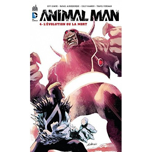 lemire-jeff-3b-albuquerque-rafael-3b-hamner-cully-3b-animal-man-tome-4-l-evolution-ou-la-mort_0