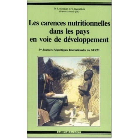 lemonnier-daniel-ingenbleek-yves-carences-nutrionnelles-dans-les-pays-en-voie-de-developpement-3emes-journees-internationales-scient_0