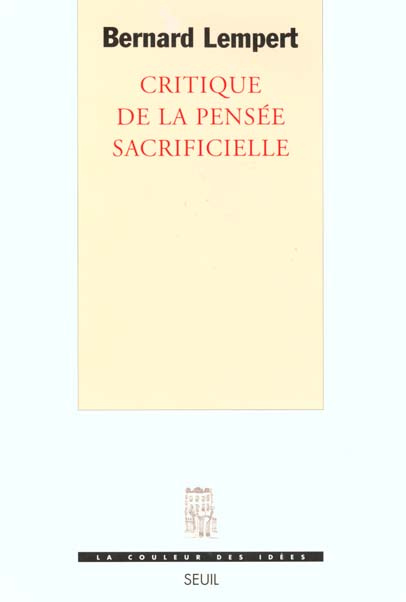 lempert-bernard-critique-de-la-pensee-sacrificielle_0