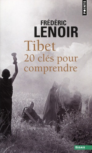 lenoir-frederic-tibet-20-cles-pour-comprendre_0