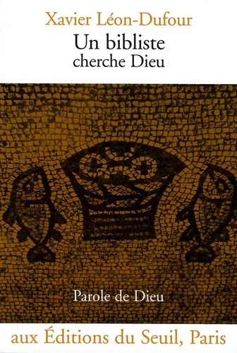leon-dufour-xavier-un-bibliste-cherche-dieu_0
