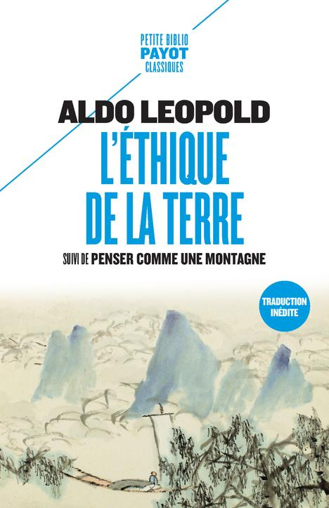 leopold-aldo-3b-oudoul-aline-l-ethique-de-la-terre-suivi-de-penser-comme-une-montagne_0