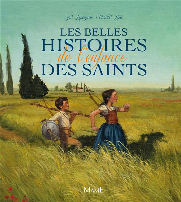 lepeigneux-cyril-3b-espie-christel-les-belles-histoires-de-l-enfance-des-saints_0