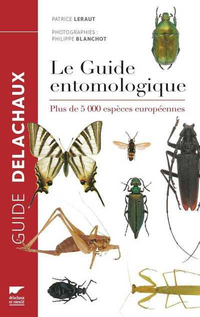 leraut-patrice-3b-blanchot-philippe-le-guide-entomologique-plus-de-5000-especes-europeennes_0