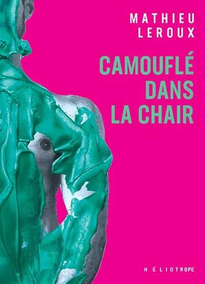 leroux-mathieu-camoufle-dans-la-chair_0