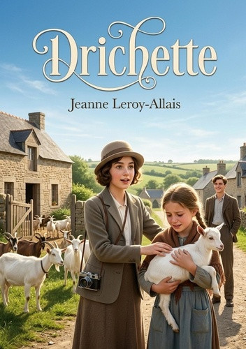 leroy-allais-jeanne-drichette-une-chronique-rurale-touchante_0