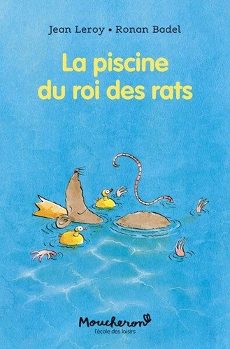 leroy-jean-la-piscine-du-roi-des-rats_0