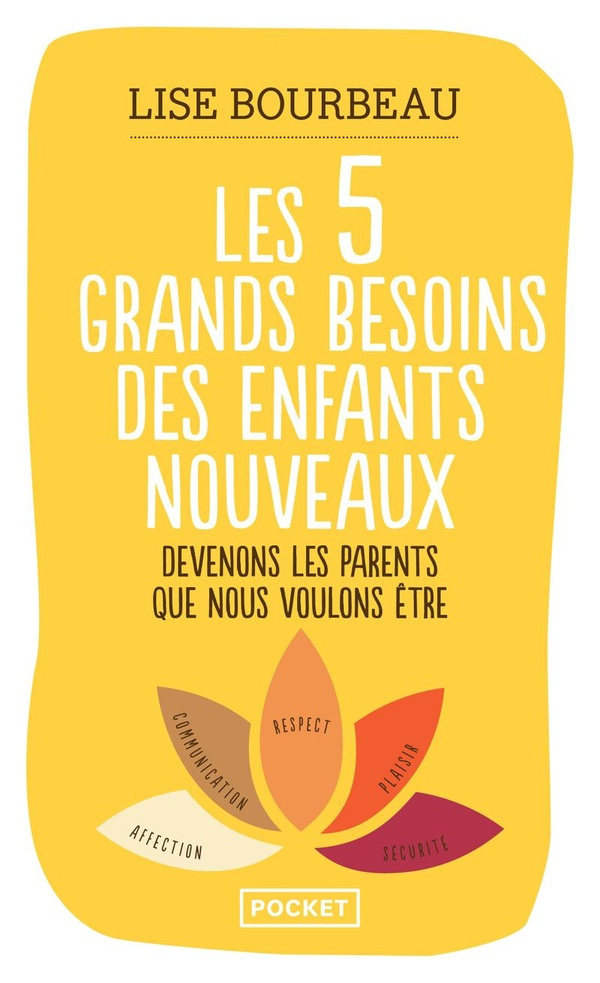les-5-grands-besoins-des-enfants-nouveaux-des-outils-pour-vivre-en-harmonie-avec-les-enfants-de-to_0