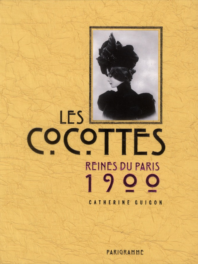 les-cocottes-reines-du-paris-1900_0