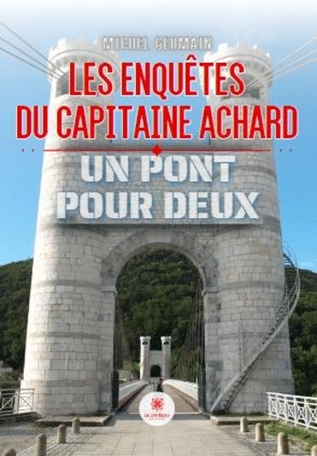 les-enquetes-du-capitaine-achard-un-pont-pour-deux_0