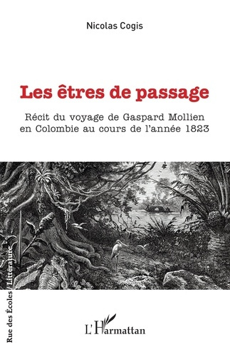 les-etres-de-passage-recit-du-voyage-de-gaspard-mollien-en-colombie-au-cours-de-l-annee-1823_0