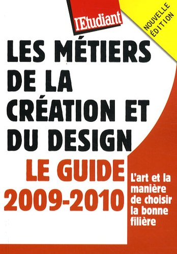 les-metiers-de-la-creation-et-du-design-edition-2009-2010_0