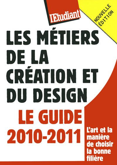 les-metiers-de-la-creation-et-du-design-edition-2010-2011_0