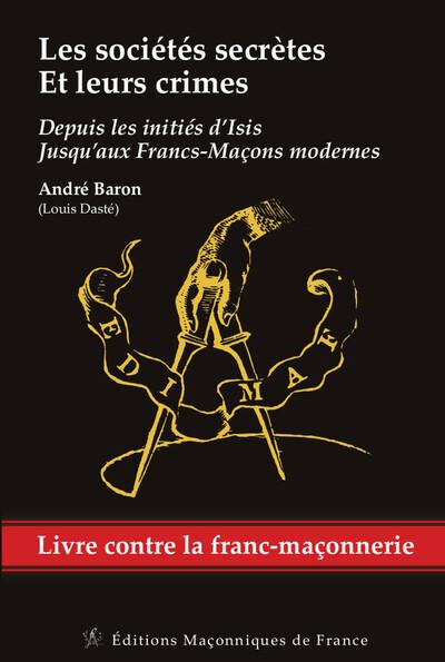 les-sorcietes-secretes-et-leurs-crimes-depuis-les-inities-d-isi-jusqu-aux-franc-marcons-modernes_0