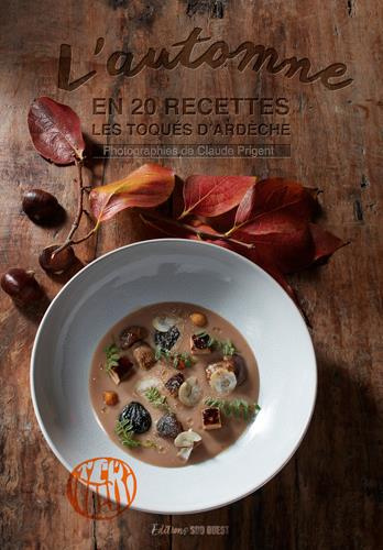 les-toques-d-ardeche-l-automne-en-20-recettes_0
