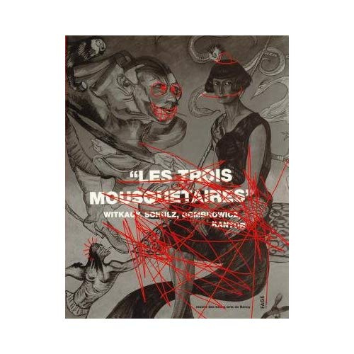 les-trois-mousquetaires-witkacy-schulz-gombrovicz-kantor_0