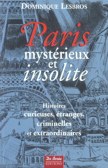lesbros-dominique-paris-mysterieux-et-insolite_0