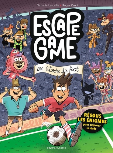 lescaille-nathalie-zanni-roger-escape-game-tome-04-escape-game-au-stade-de-foot_0