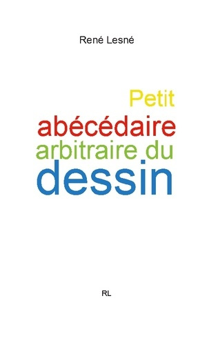 lesne-rene-petit-abecedaire-arbitraire-du-dessin_0