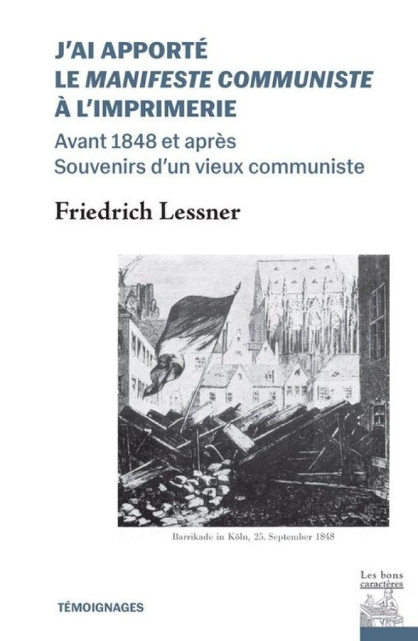 lessner-friedrich-tesseyre-monique-marnier-hen-j-ai-apporte-le-manifeste-communiste-a-l-imprimerie-avant-1848-et-apres-souvenirs-d-un-vieux-com_0